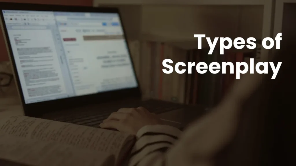 What is a Screenplay? The Blueprint of Every Movie – Murphy