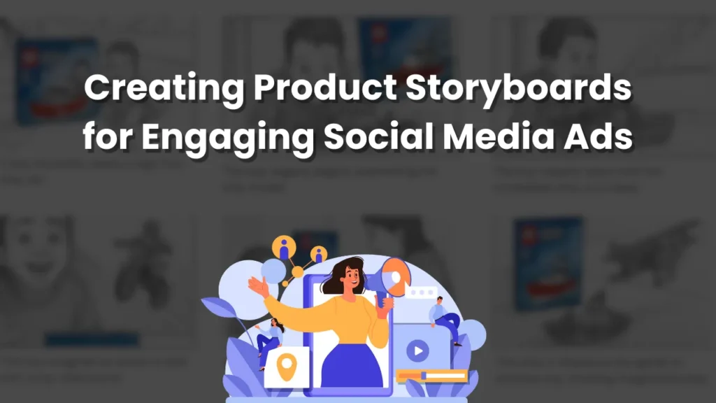Illustration of a woman planning digital content with icons representing media, location, and analytics, symbolizing the process of creating product storyboards for engaging social media ads.