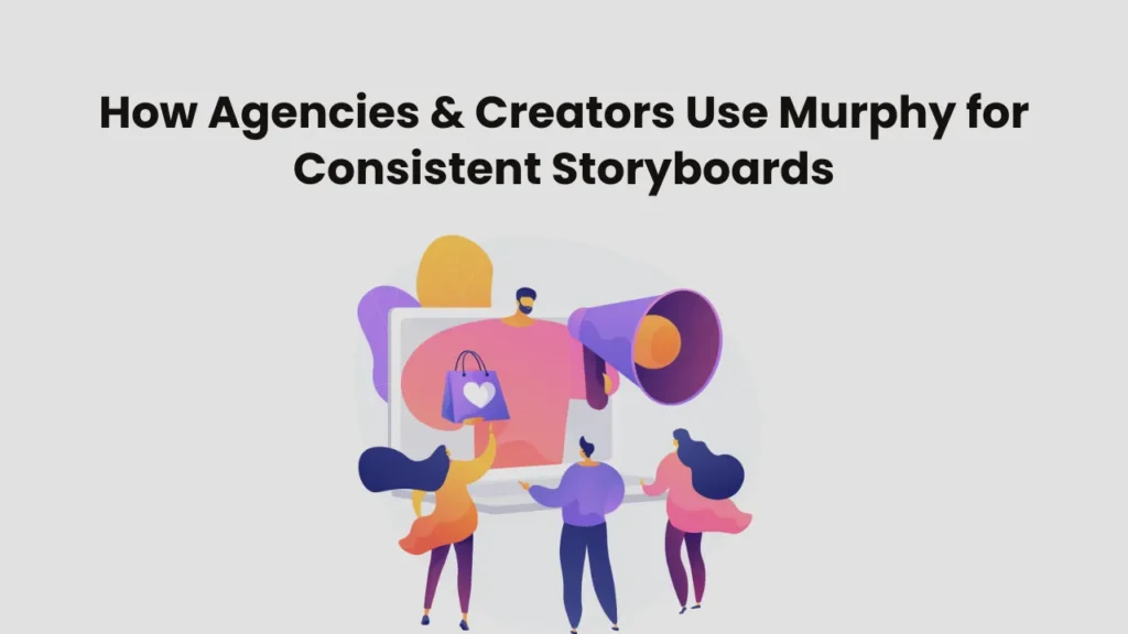Illustration of creative professionals collaborating around a digital screen, representing how agencies and creators use Murphy to maintain character and style consistency in AI-generated storyboards