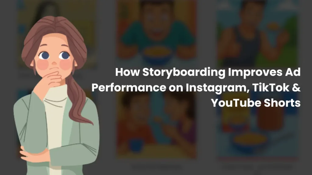 Illustration of a thoughtful woman with blurred storyboard panels in the background, representing how product storyboarding enhances short-form ad performance across Instagram Reels, TikTok, and YouTube Shorts.