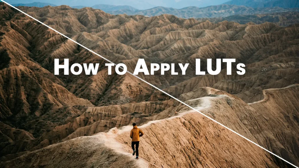 Split-toned desert landscape with a person walking, showing before-and-after LUT application to demonstrate how LUTs for color grading enhance tone and color in video editing software like Premiere Pro and DaVinci Resolve.