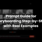 Blurred interface of a storyboard generator with highlighted text options and panels, representing a step-by-step guide on how to write prompts for effective storyboarding in video marketing.